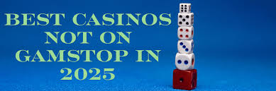 Exploring Casinos Not Signed Up to GamStop -1444174901