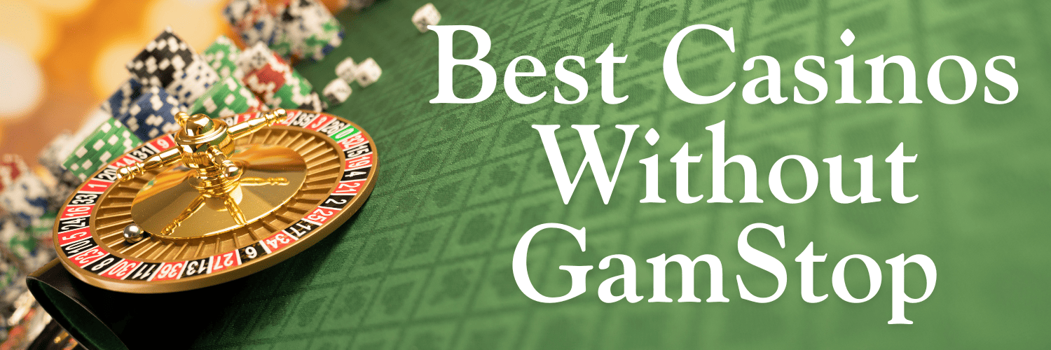 Online Casinos Not Blocked by Gamstop Your Guide to Gaming Freedom