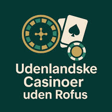 Hvad er et casino uden ROFUS?